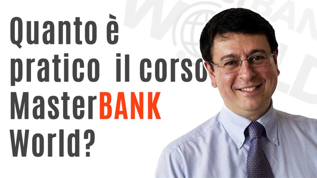 Quanto è pratico il corso MasterBANK World?